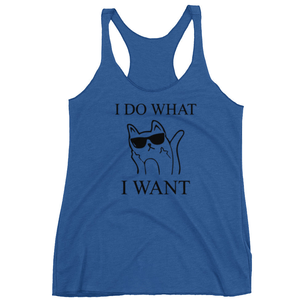 I Do What I Want Racerback Tank