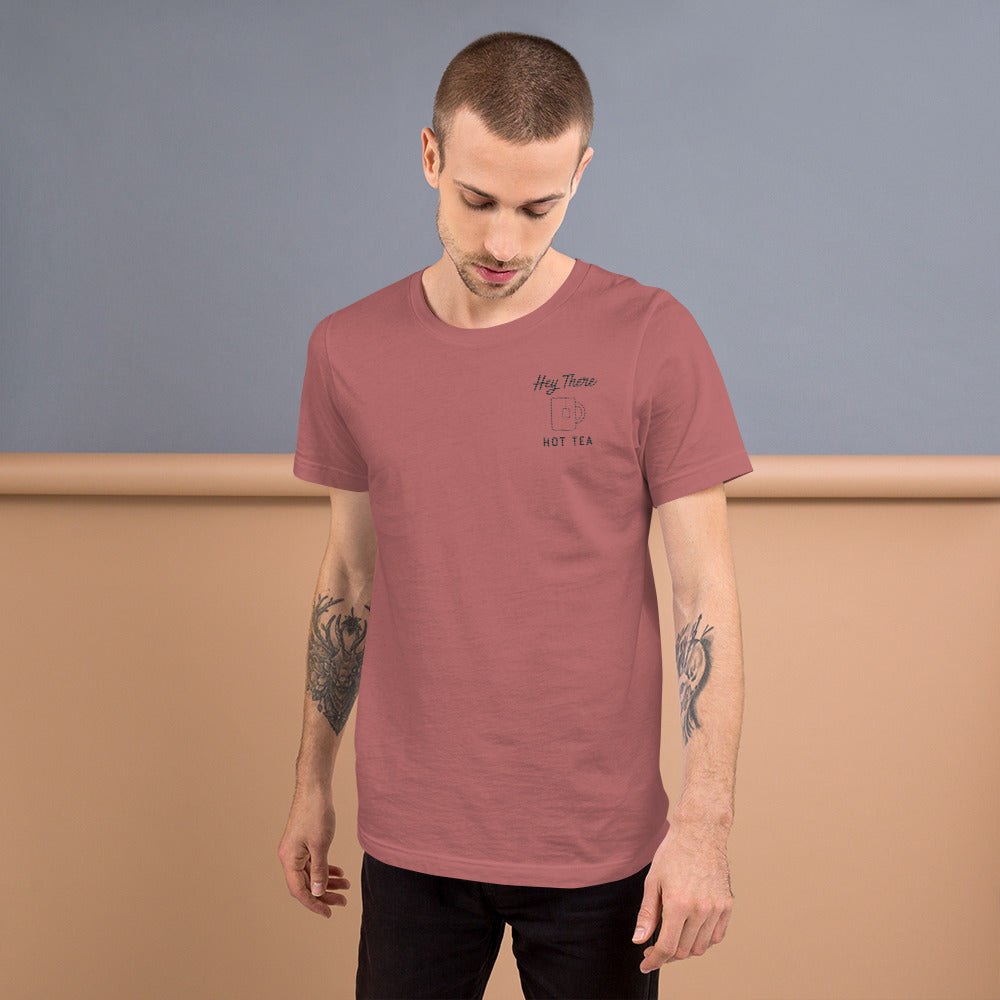 Hey There HOT TEA Unisex Tee