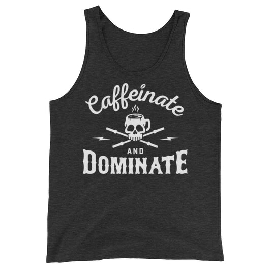 Caffeinate & Dominate Tank