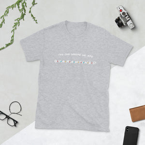 Quarantined (Friends) T-Shirt