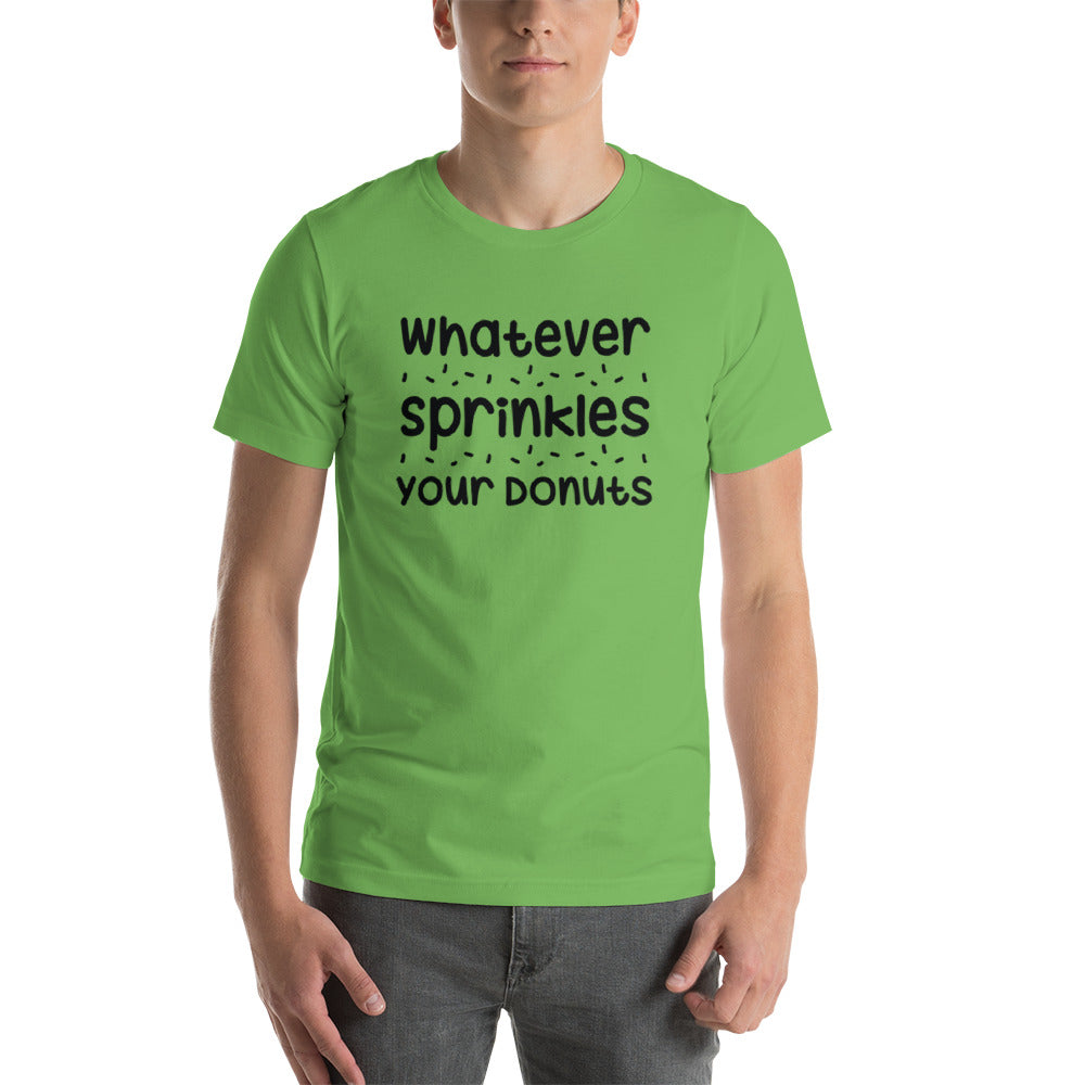 Whatever Sprinkles Your Donuts T-Shirt