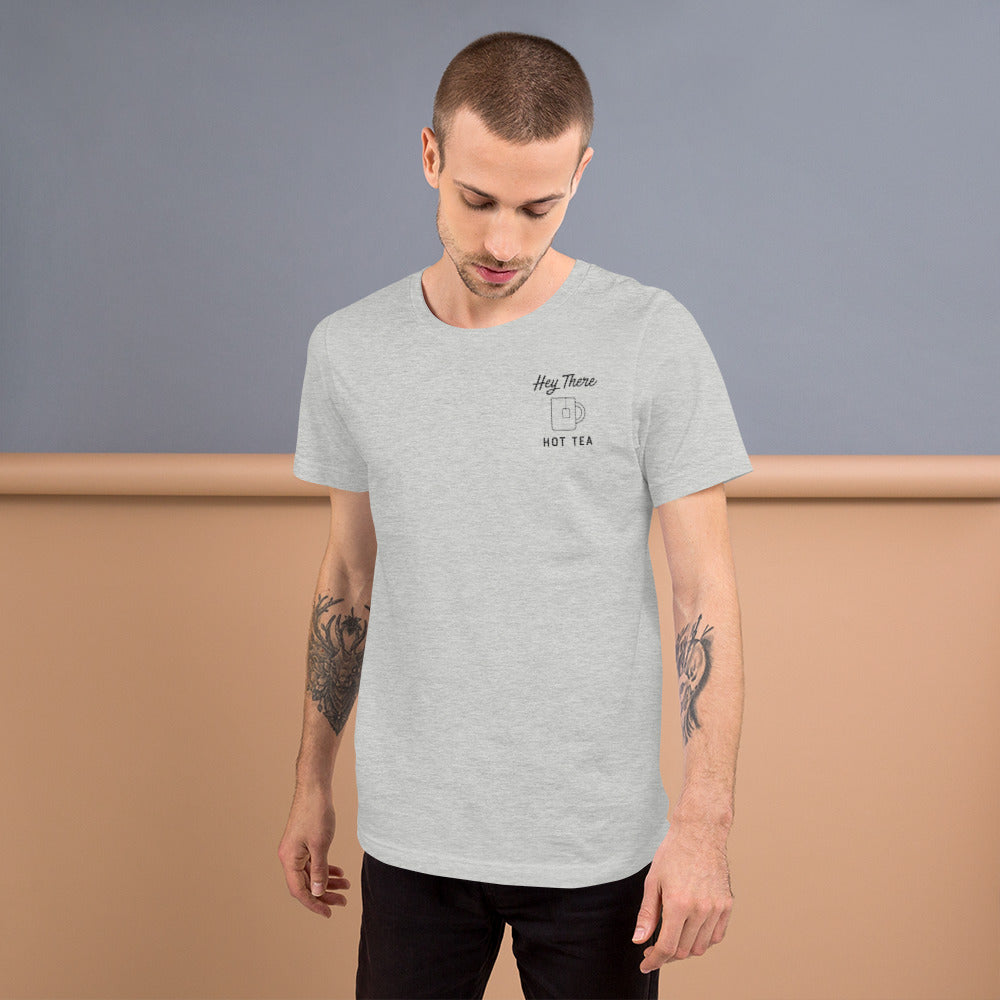 Hey There HOT TEA Unisex Tee
