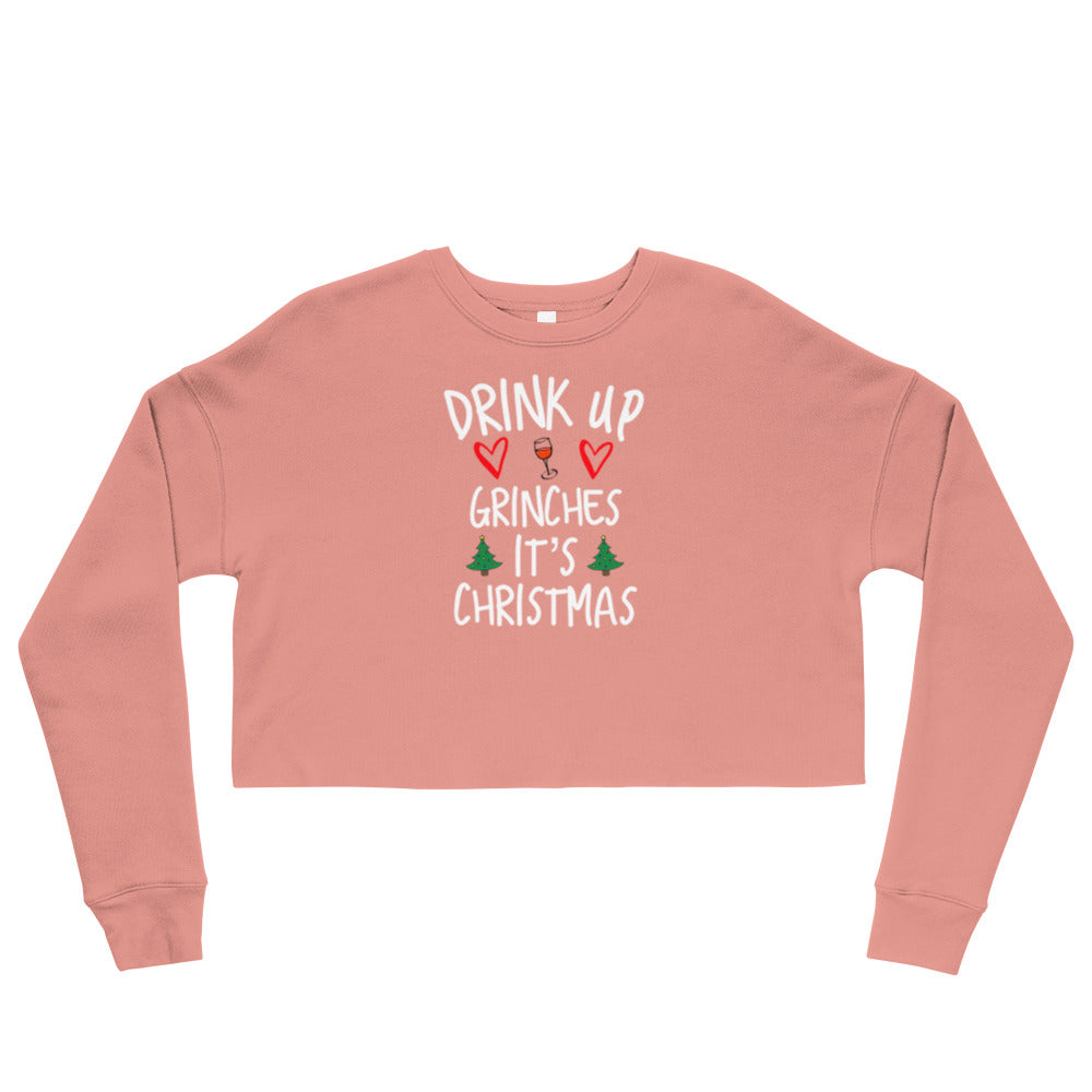 Drink Up Grinches Crop Sweatshirt