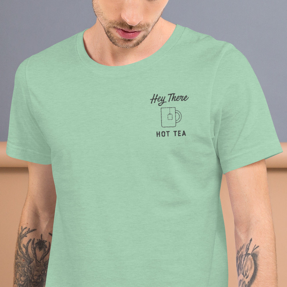 Hey There HOT TEA Unisex Tee