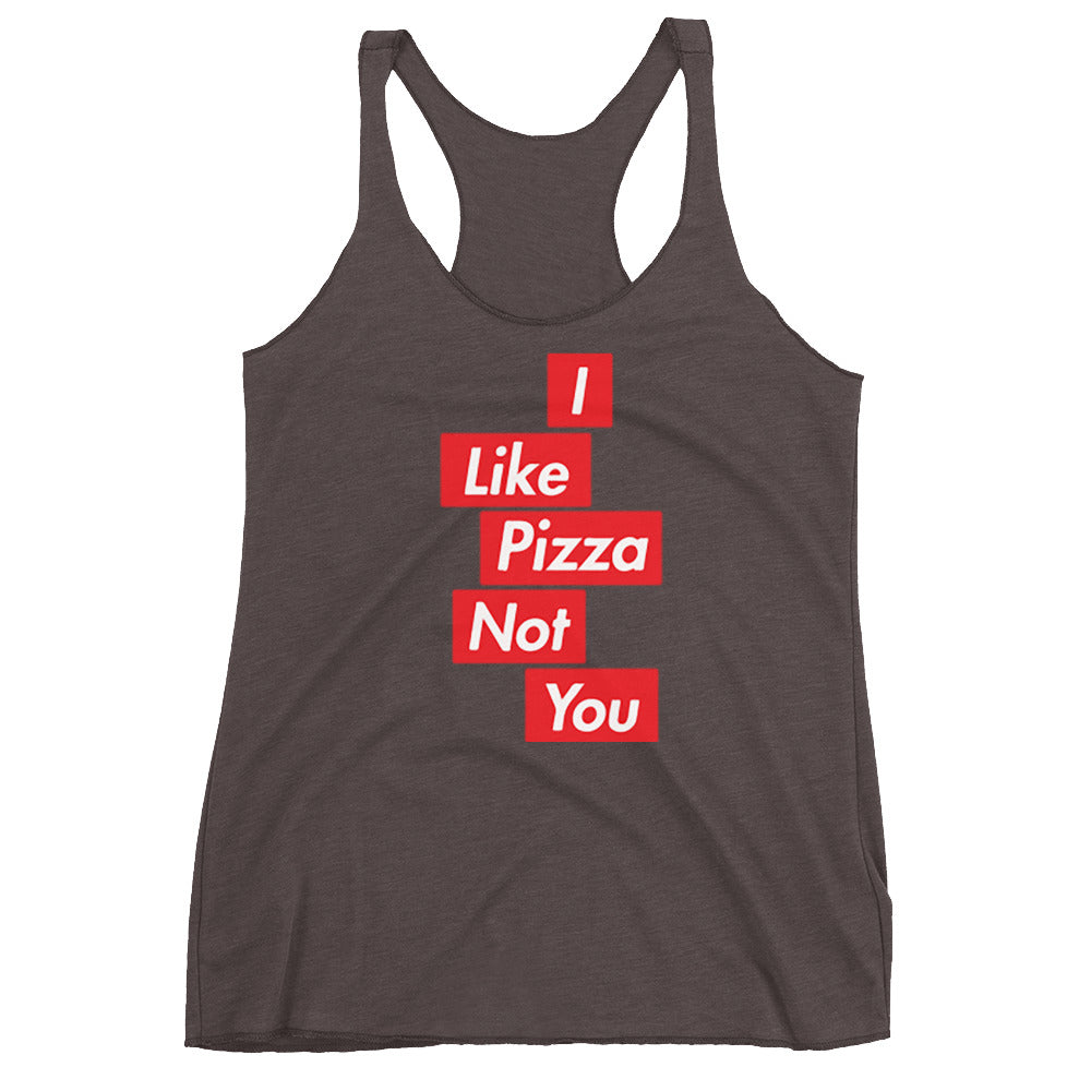 I Like Pizza Not You Tank