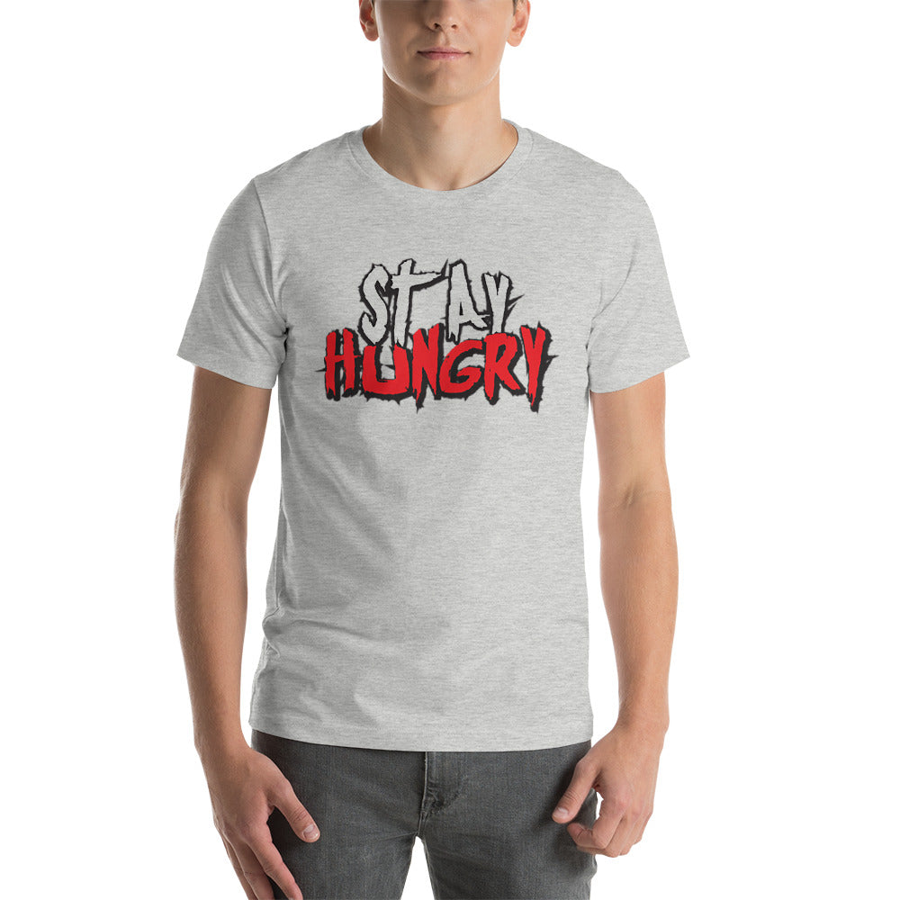 Stay Hungry T-Shirt