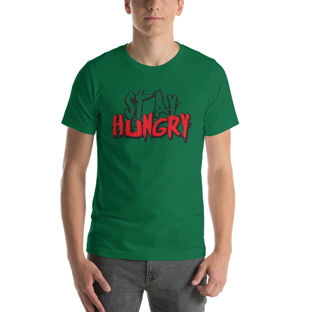 Stay Hungry T-Shirt