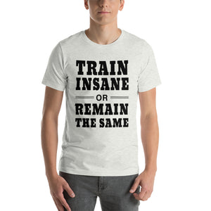 Train Insane T-Shirt