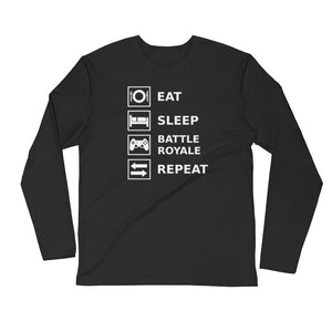 Eat, Sleep, Battle Royale, Repeat Long Sleeve Fitted Crew