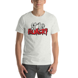 Stay Hungry T-Shirt