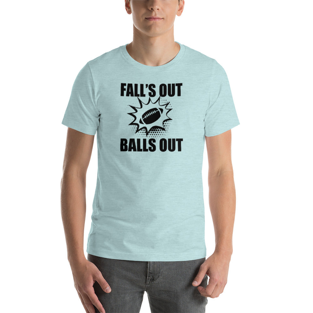 Falls Out, Balls Out black print T-Shirt