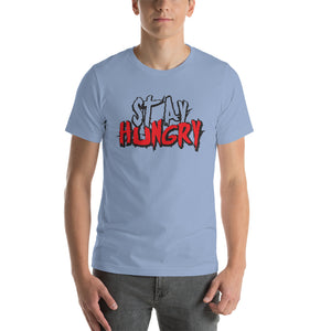 Stay Hungry T-Shirt