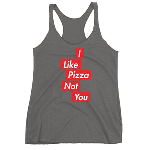 I Like Pizza Not You Tank