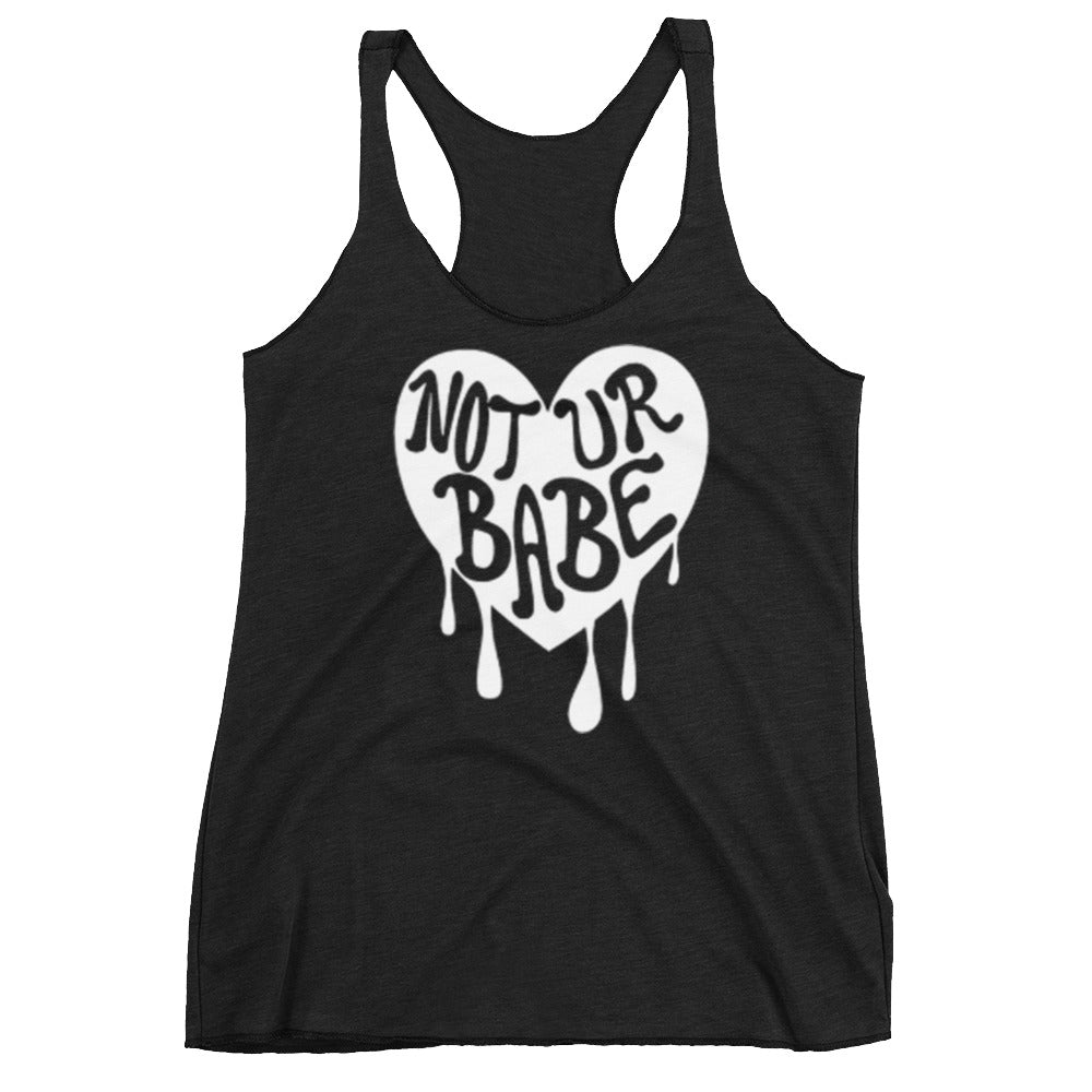 Not Your Babe Racerback Tank