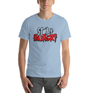 Stay Hungry T-Shirt